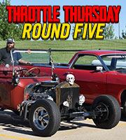 Throttle Thursday Round 5